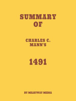 cover image of Summary of Charles C. Mann's 1491